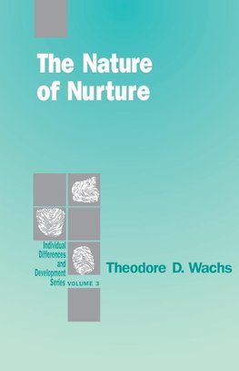 The Nature of Nurture