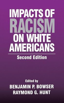 Hunt, R: Impacts of Racism on White Americans