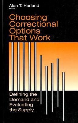 Harland, A: Choosing Correctional Options That Work