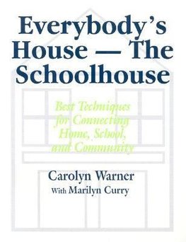 Warner, C: Everybody's House - The Schoolhouse