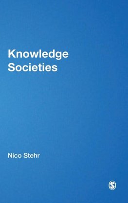 Stehr, N: Knowledge Societies