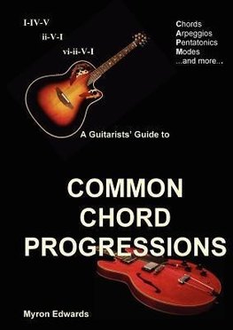 A Guitarist's Guide to Common Chord Progressions