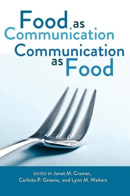 Food as Communication- Communication as Food