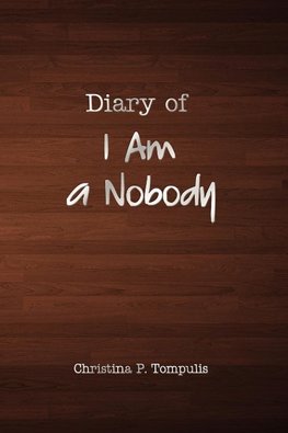 Diary of I Am a Nobody