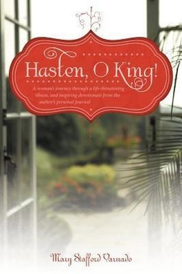 Hasten, O King!