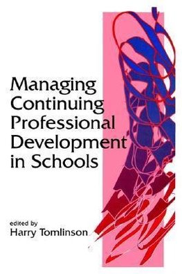 Tomlinson, H: Managing Continuing Professional Development i