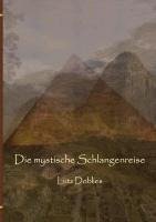 Die mystische Schlangenreise