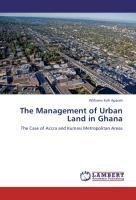 The Management of Urban Land in Ghana