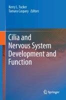 Cilia and Nervous System Development and Function