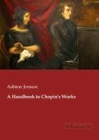 A Handbook to Chopin's Works