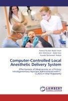 Computer-Controlled Local Anesthetic Delivery System