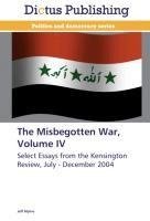 The Misbegotten War, Volume IV