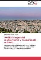 Análisis espacial multicriterio y crecimiento urbano