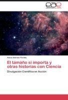 El tamaño si importa y otras historias con Ciencia