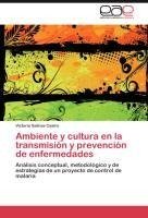 Ambiente y cultura en la transmisión y prevención de enfermedades