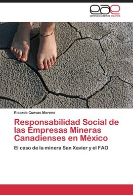 Responsabilidad Social de las Empresas Mineras Canadienses en México