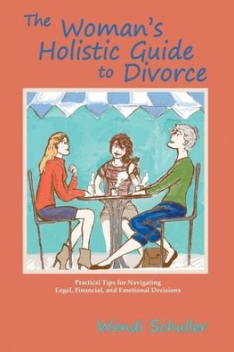 The Woman's Holistic Guide to Divorce