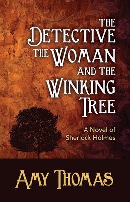 The Detective, the Woman and the Winking Tree