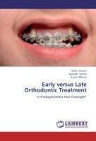 Early versus Late Orthodontic Treatment