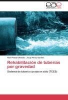 Rehabilitación de tuberías por gravedad