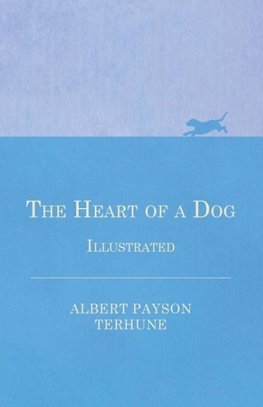 The Heart of a Dog - Illustrated