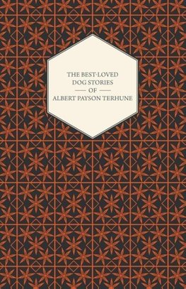 Terhune, A: Best-Loved Dog Stories of Albert Payson Terhune