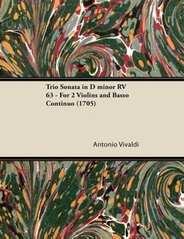 Trio Sonata in D minor RV 63 - For 2 Violins and Basso Continuo (1705)