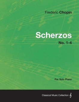 SCHERZOS NO 1-4 - FOR SOLO PIA