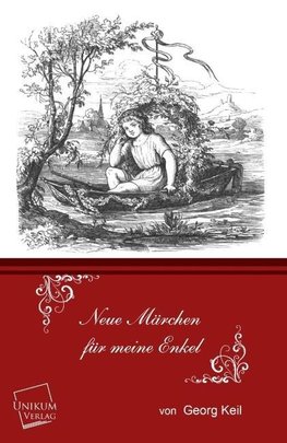 Neue Märchen für meine Enkel