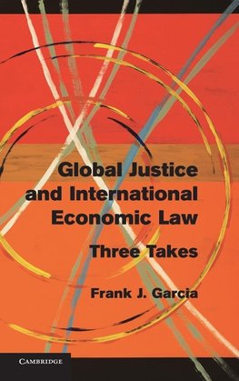 Global Justice and International Economic Law