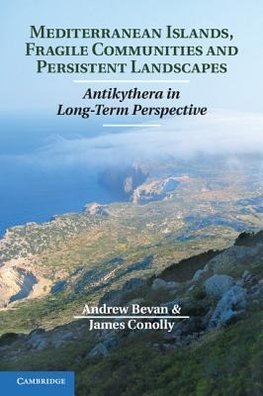 Mediterranean Islands, Fragile Communities and Persistent Landscapes