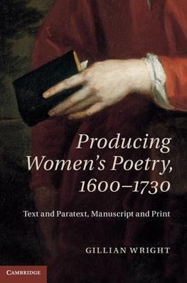 Producing Women's Poetry, 1600-1730