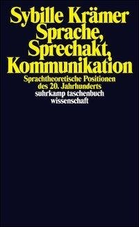 Sprache, Sprechakt, Kommunikation