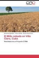 El Millo cebada en Villa Clara, Cuba