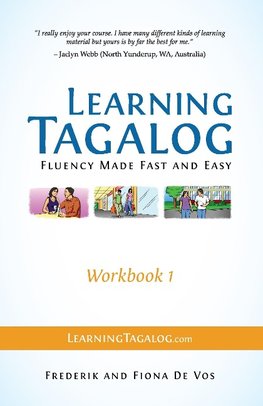 Learning Tagalog - Fluency Made Fast and Easy - Workbook 1 (Part of a 7-Book Set)