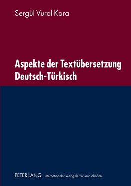 Aspekte der Textübersetzung Deutsch-Türkisch