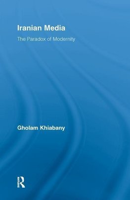 Khiabany, G: Iranian Media