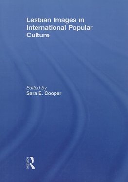 Cooper, S: Lesbian Images in International Popular Culture