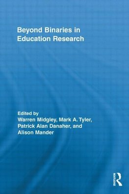 Midgley, W: Beyond Binaries in Education Research