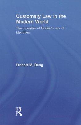 Deng, F: Customary Law in the Modern World