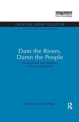 Dam the Rivers, Damn the People