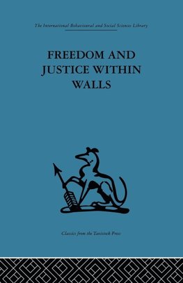 Freedom and Justice within Walls