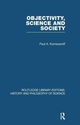 Komesaroff, P: Objectivity, Science and Society