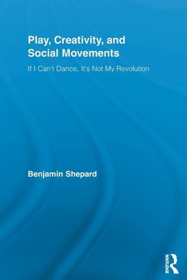 Play, Creativity, and Social Movements