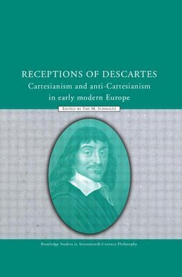 Schmaltz, T: Receptions of Descartes