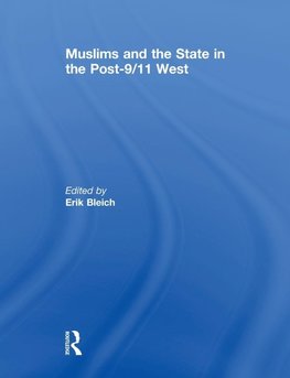 Bleich, E: Muslims and the State in the Post-9/11 West