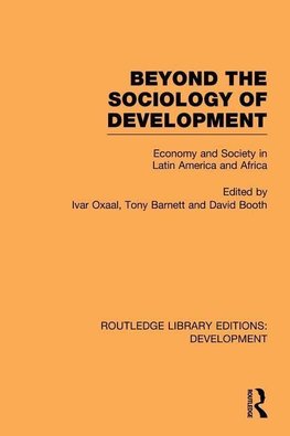 Oxaal, I: Beyond the Sociology of Development