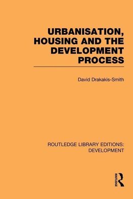 Drakakis-Smith, D: Urbanisation, Housing and the Development