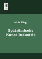 Spätrömische Kunst-Industrie