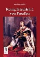 König Friedrich I. von Preußen